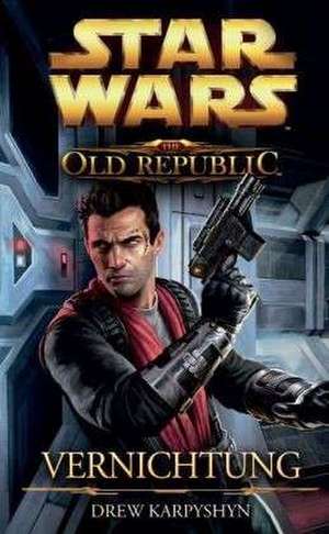 Star Wars The Old Republic de Drew Karpyshyn