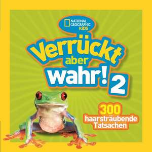 Verrückt, aber wahr! Band 2