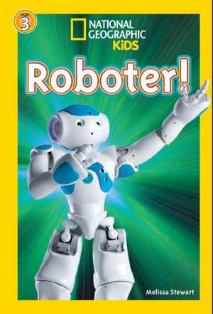 National Geographic KiDS. Roboter de Melissa Stewart