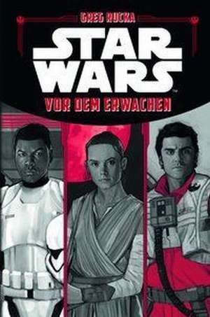 Star Wars: Vor dem Erwachen de Greg Rucka