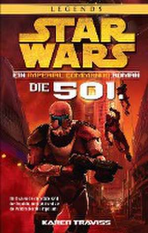 Star Wars Imperial Commando - Die 501. de Karen Traviss