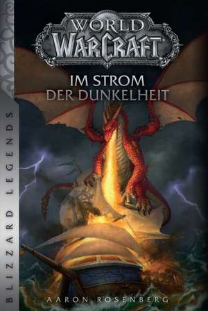 World of Warcraft: Im Strom der Dunkelheit de Aaron Rosenberg