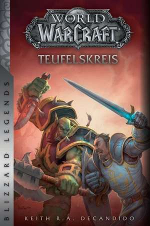 World of Warcraft: Teufelskreis de Keith R. a. DeCandido