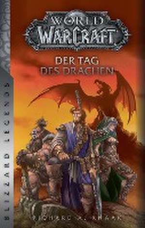 World of Warcraft: Der Tag des Drachen de Richard A. Knaak