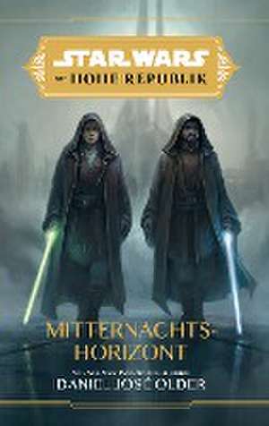 Star Wars: Die Hohe Republik - Mitternachtshorizont de Daniel Jose Older