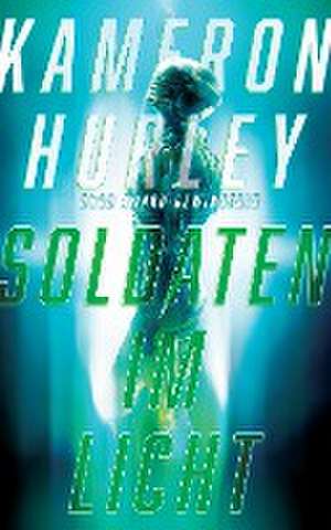 Soldaten im Licht de Kameron Hurley