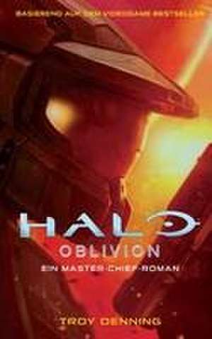 Halo: Oblivion - Ein Master-Chief-Roman de Troy Denning