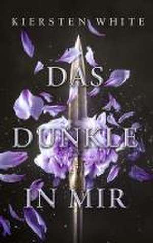 Das Dunkle in mir (Die Eroberer-Trilogie 1) de Kiersten White