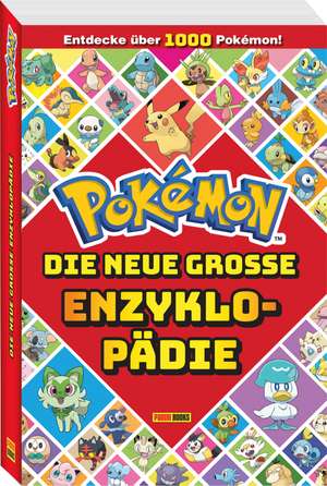 Pokémon: Die neue große Enzyklopädie: Entdecke über 1.000 Pokémon! de Pokémon