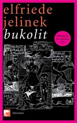 bukolit de Elfriede Jelinek