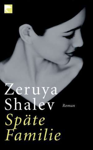 Späte Familie de Zeruya Shalev