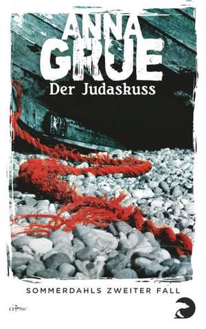 Der Judaskuss de Anna Grue