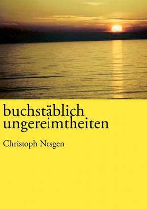 buchstäblich ungereimtheiten de Christoph Nesgen