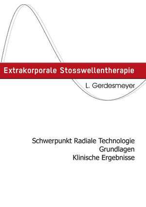 Extrakorporale Stosswellentherapie de Ludger Gerdesmayer