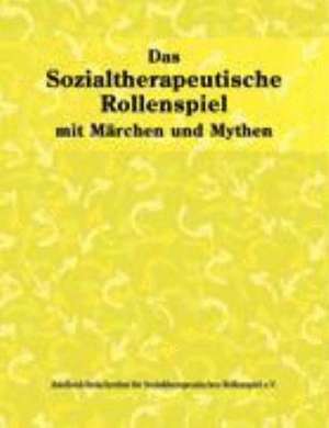 Das sozialtherapeutische Rollenspiel de Adelheid Stein