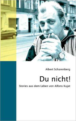 Du nicht! de Albert Scharenberg