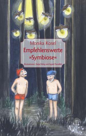 Empfehlenswerte "Symbiose" de Monika Kosel