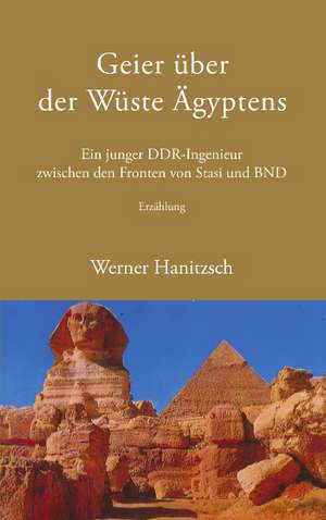 Geier Uber Der Wuste Agyptens: The Immeasurable Equation. the Collected Poetry and Prose de Werner Hanitzsch