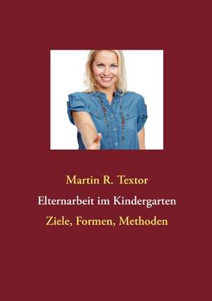 Elternarbeit im Kindergarten de Martin R. Textor