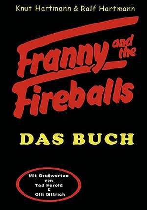 Franny and the Fireballs de Knut Hartmann