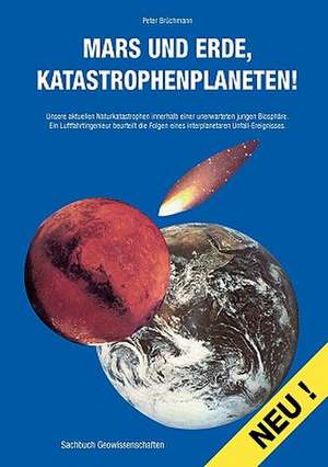 Mars und Erde, Katastrophenplaneten! de Peter Brüchmann