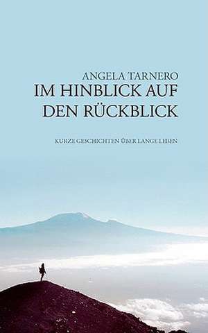 Im Hinblick Auf Den Rckblick: Heilung Von Besetzungen de Angela Tarnero