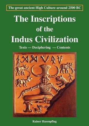 The Inscriptions of the Indus Civilization