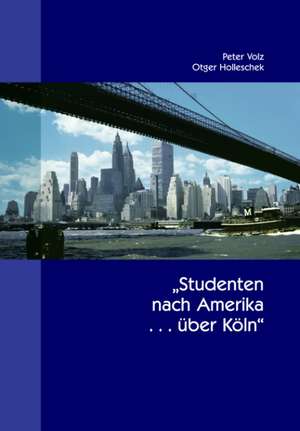 Studenten nach Amerika ... über Köln de Otger Holleschek