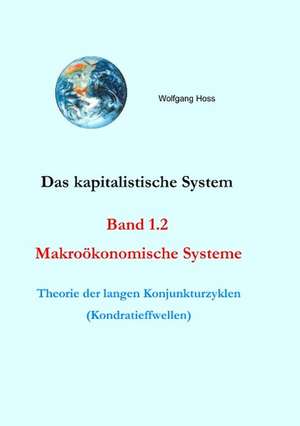 Das kapitalistische System, Band 1.2 de Wolfgang Hoss