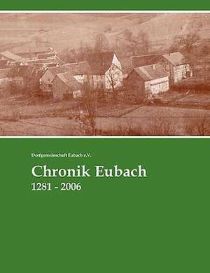 Chronik Eubach de Dorfgemeinschaft Eubach E. V.