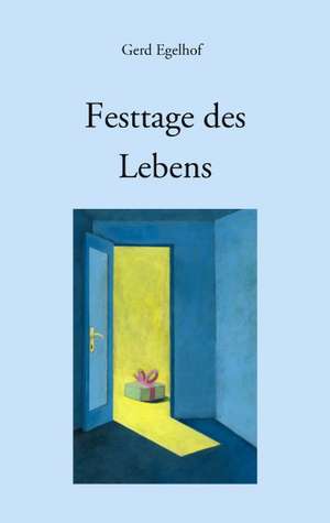 Festtage Des Lebens: Jarvis Landing de Gerd Egelhof