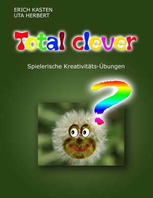 Total Clever de Erich Kasten