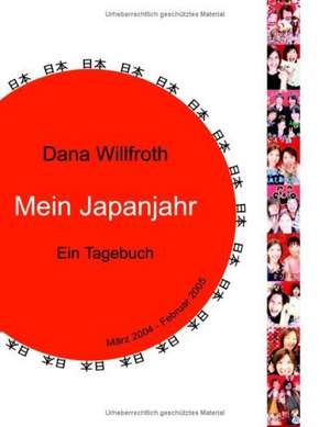 Mein Japanjahr de Dana Willfroth