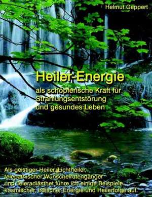 Heiler-Energie de Helmut Geppert