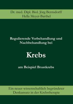 Regulierende Vorbehandlung Und Nachbehandlung Bei Krebs Am Beispiel Brustkrebs: Jarvis Landing de Jörg Bernsdorff