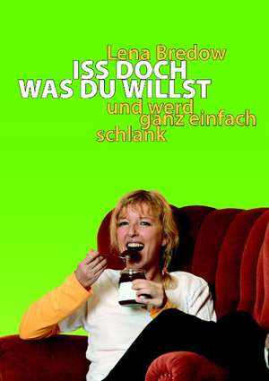 ISS Doch, Was Du Willst: The Collusion de Lena Bredow