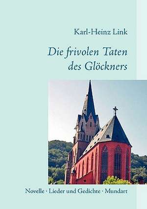 Die Frivolen Taten Des Glckners: 13 Zug Des Todes de Karl-Heinz Link