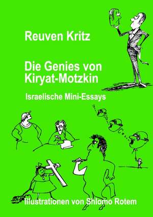 Die Genies von Kiryat Motzkin de Reuven Kritz