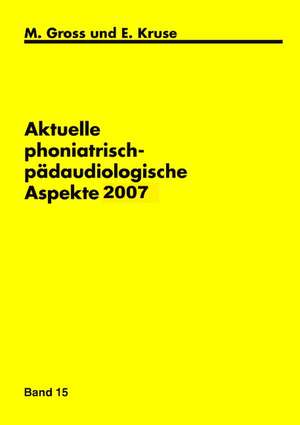 Aktuelle Phoniatrisch- Padaudiologische Aspekte 2007: The Original Bowen Technique de M. Gross