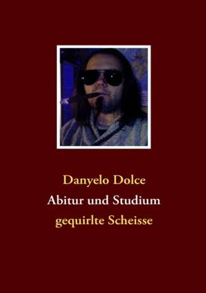 Abitur und Studium de Danyelo Dolce