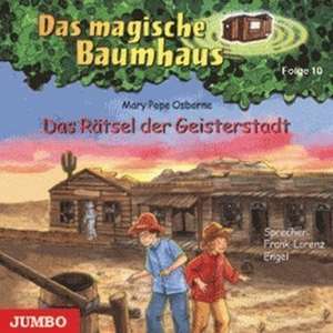 Das magische Baumhaus 10. Das Rätsel der Geisterstadt. CD de Mary Pope Osborne