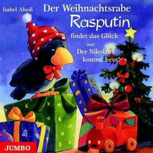 Der Weihnachtsrabe Rasputin findet das Glück. CD de Isabel Abedi