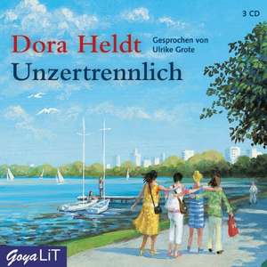 Unzertrennlich de Dora Heldt