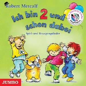 Ich bin zwei - und schon dabei de Robert Metcalf