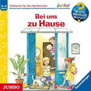 Wieso? Weshalb? Warum? - Junior. Bei uns zu Hause de Samuel Weiss