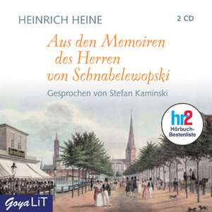 Aus den Memoiren des Herren von Schnabelewopski de Heinrich Heine