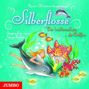 Silberflosse 01. Der Lichterschatz der Delfine de Karen Christine Angermayer