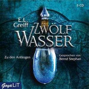 Zwölf Wasser. Zu den Anfängen de E. L. Greiff