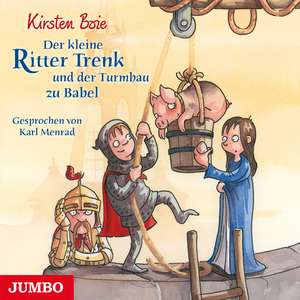 Der kleine Ritter Trenk und der Turmbau zu Babel de Kirsten Boie