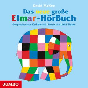 Das neue große Elmar-Hörbuch de David McKee